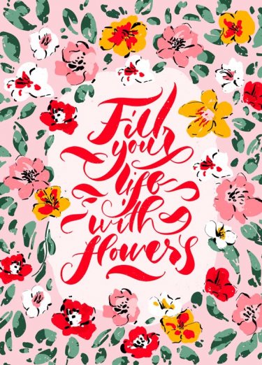 Открытка- Fill your life with flowers №4912